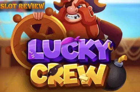 Lucky Crew Slot Review